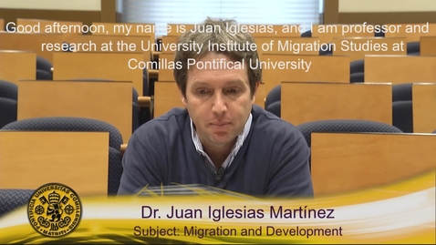 Miniatura para la entrada Dr. Juan Iglesias.  Subjet: Migration and Development. (Subtitulos Ingles)