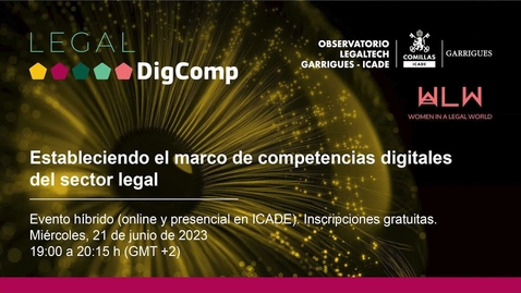 Miniatura para la entrada Legal Digcomp:  Estableciendo el marco de competencias digitales del sector legal 21-06-23