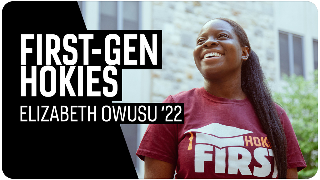 First-Gen Hokies: Elizabeth Owusu '22