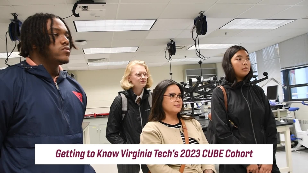 Getting to know Virginia Tech's 2023 CUBE cohort