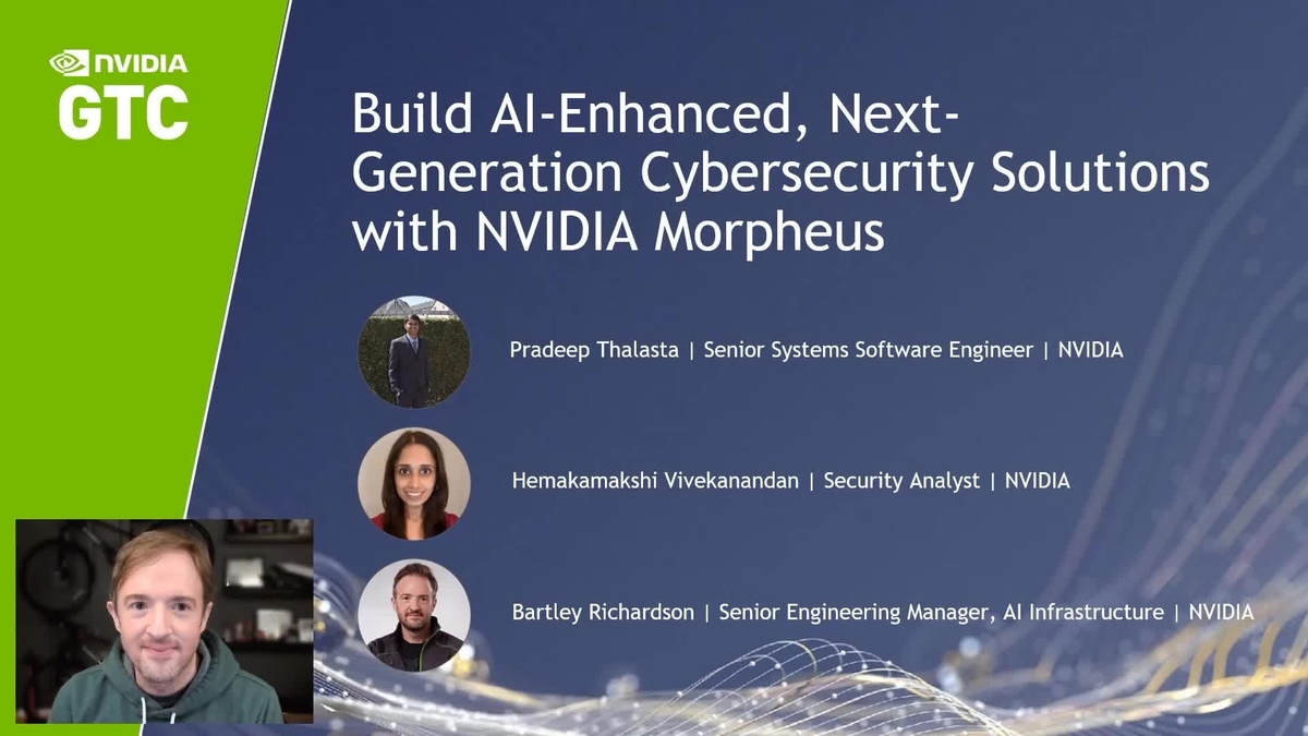 Build AI-enhanced, Next-generation Cybersecurity Solutions | GTC ...