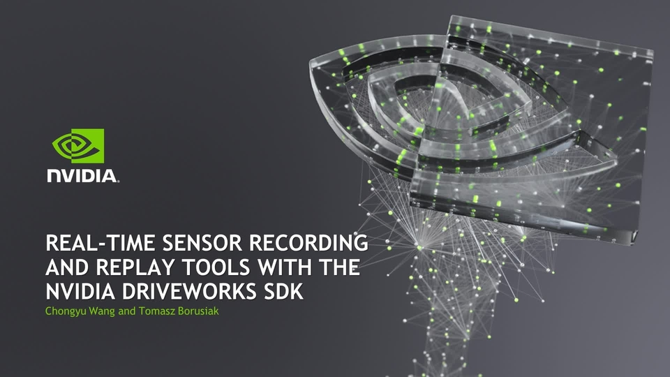 RealTime Sensor Recording and Replay Tools with the NVIDIA DriveWorks