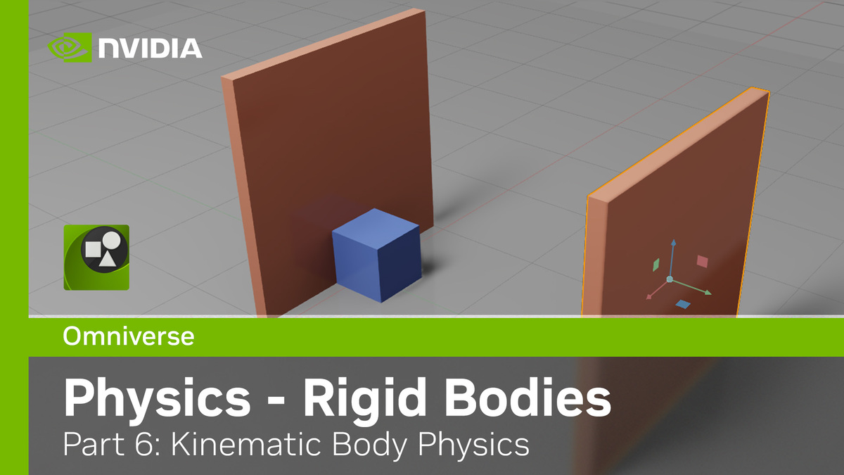 Omniverse Physics Extension - Kit104 - Part 6: Rigid Bodies - Kinematic ...