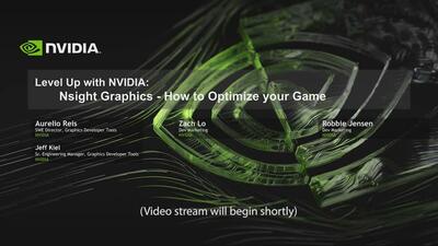 Level Up with NVIDIA: Nsight Graphics - How to Optimize your Game