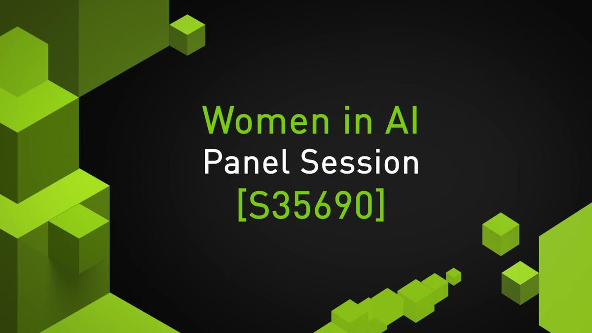 Women In AI | GTC Digital April 2021 | NVIDIA On-Demand