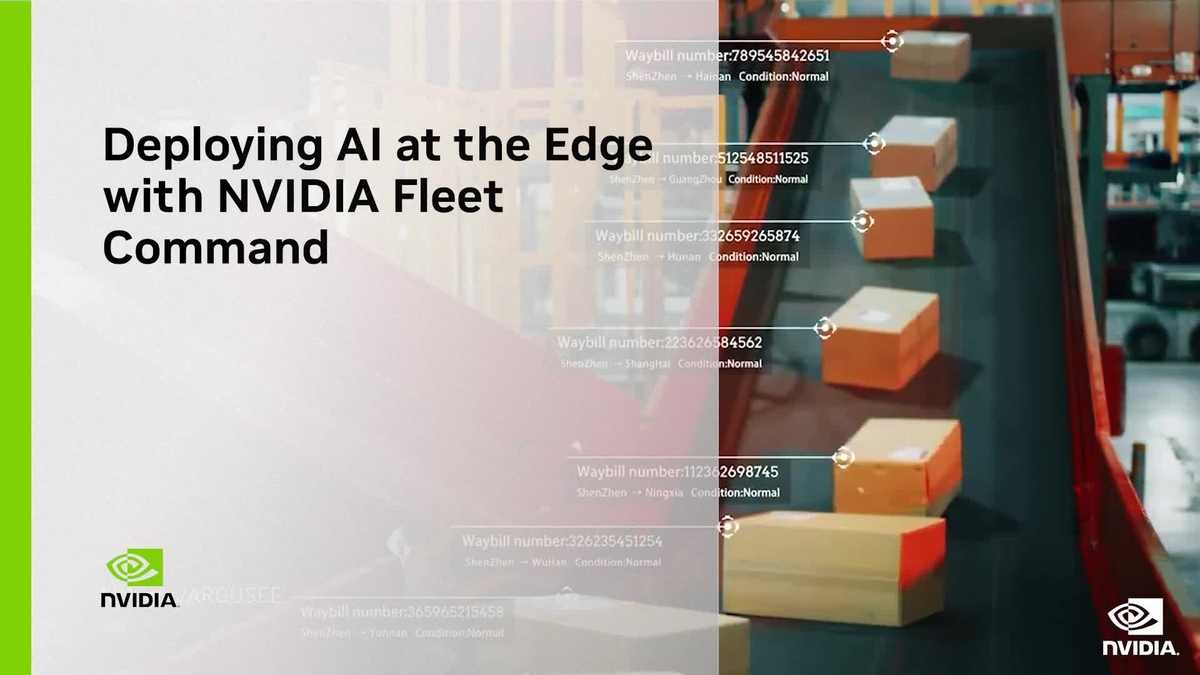 Deploying AI at the Edge with NVIDIA Fleet Command NVIDIA OnDemand