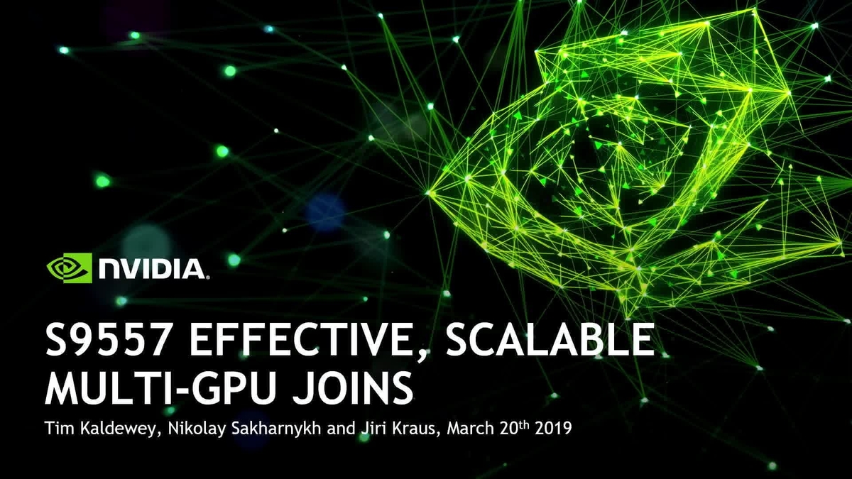 Effective, Scalable MultiGPU Joins NVIDIA OnDemand