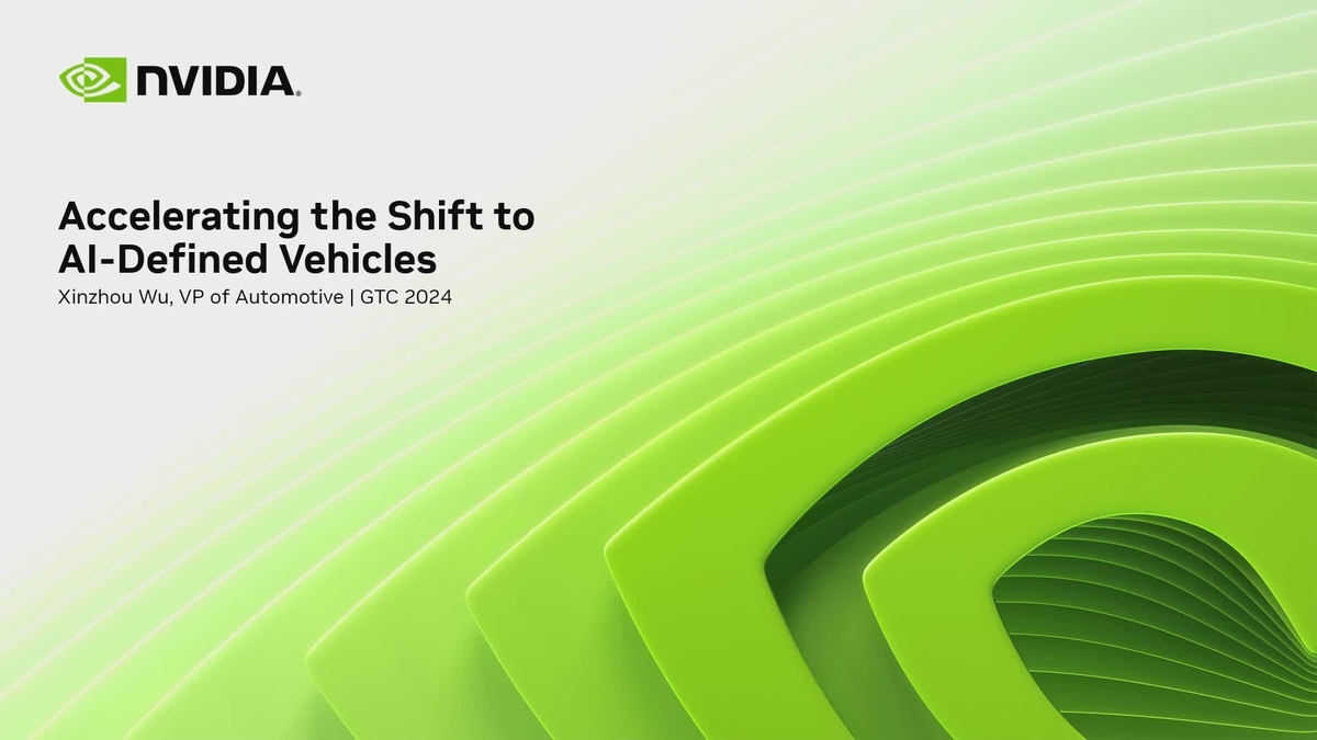 Accelerating the Shift to AI-Defined Vehicles SE63001 | GTC 2024 ...