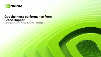 Get the Most Performance From Grace Hopper