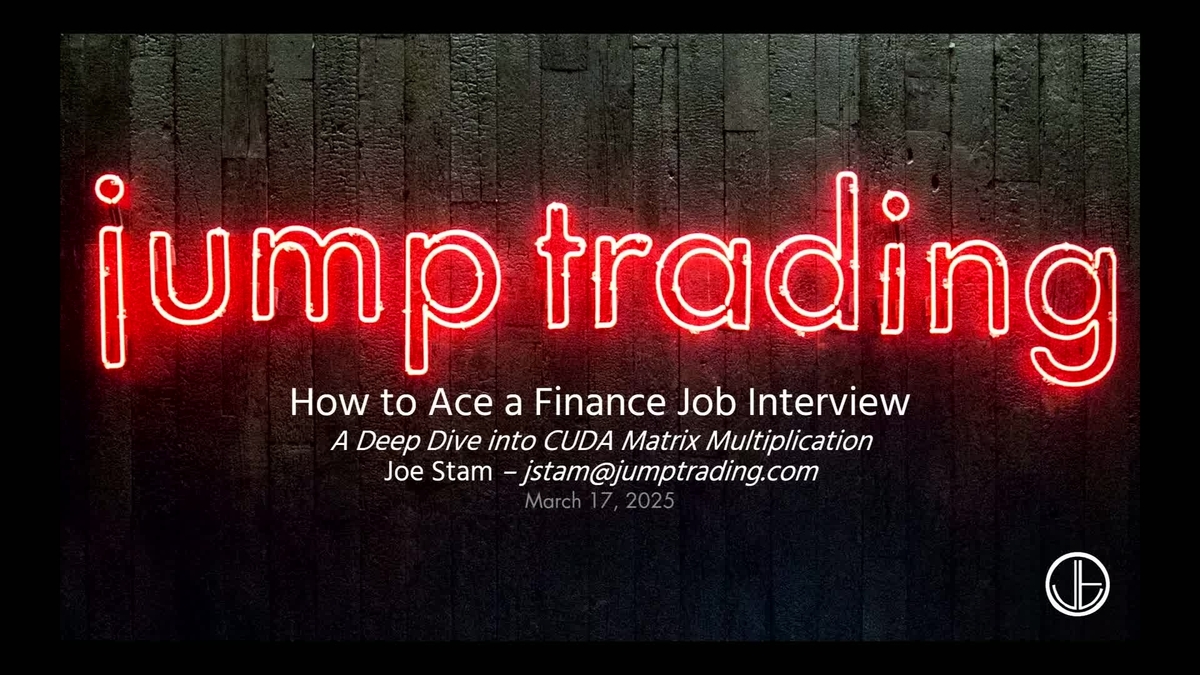 How to Ace a Finance Developer Interview: A Deep Dive into GPU Matrix  Optimization S73619 | GTC 2025 | NVIDIA On-Demand