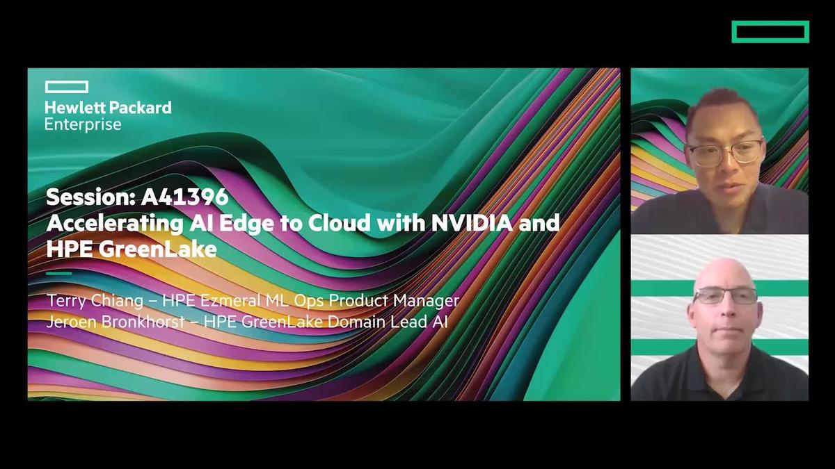 Accelerating AI Edge to Cloud with NVIDIA and HPE GreenLake (Presented ...