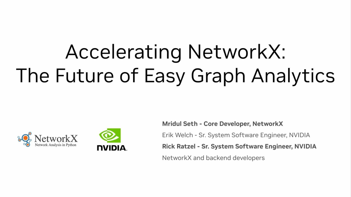 Accelerating Networkx The Future Of Easy Graph Analytics Nvidia On