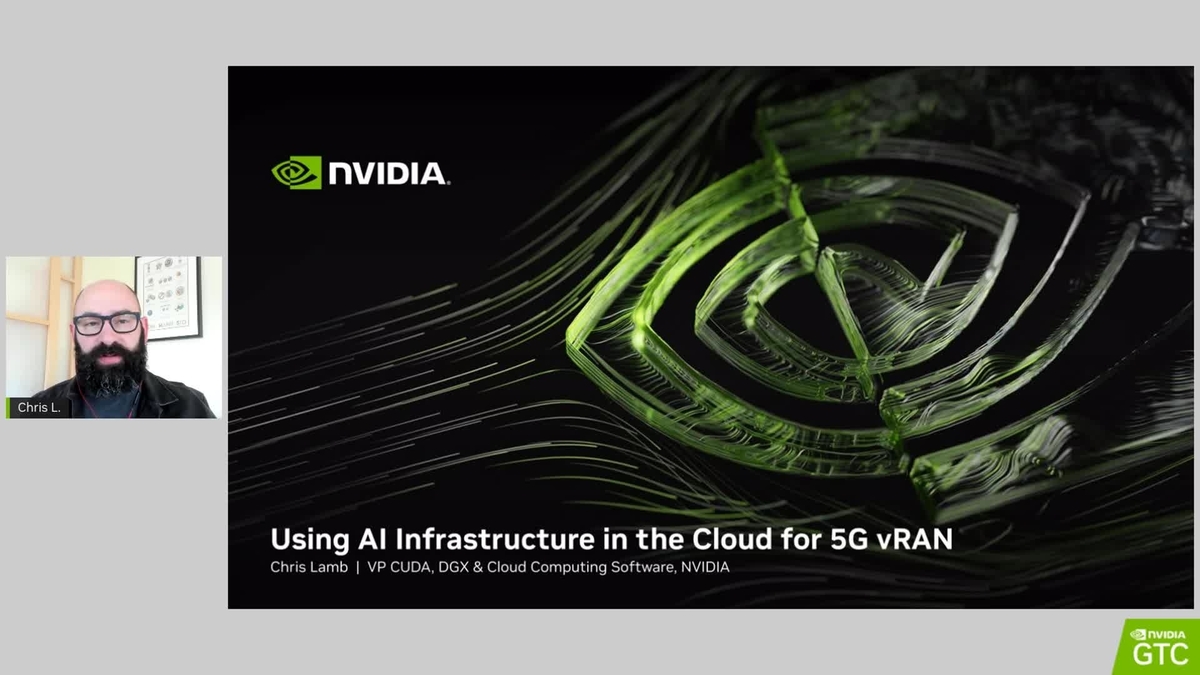 Using AI Infrastructure In The Cloud For 5G VRAN | NVIDIA On-Demand