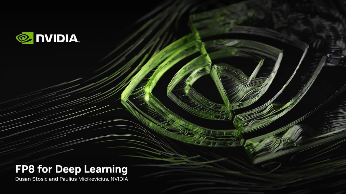 FP8 for Deep Learning | GTC Digital Spring 2023 | NVIDIA On-Demand