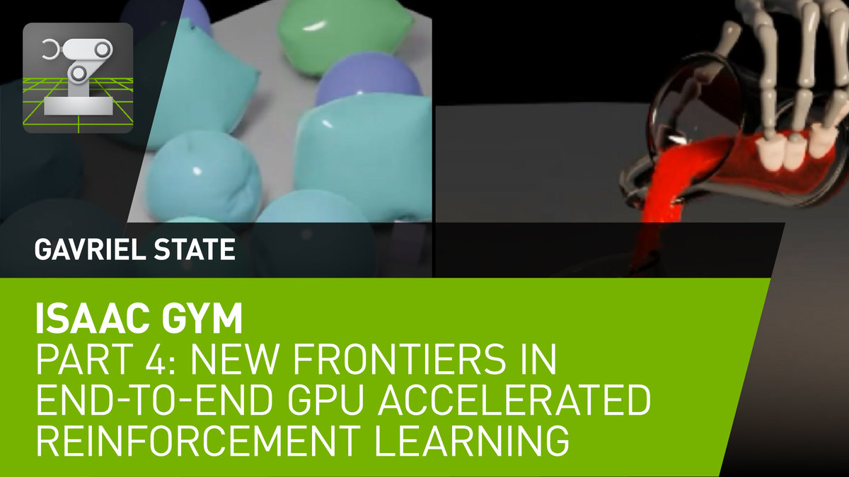 Isaac gym part 4 new frontiers in end to end gpu accelerated