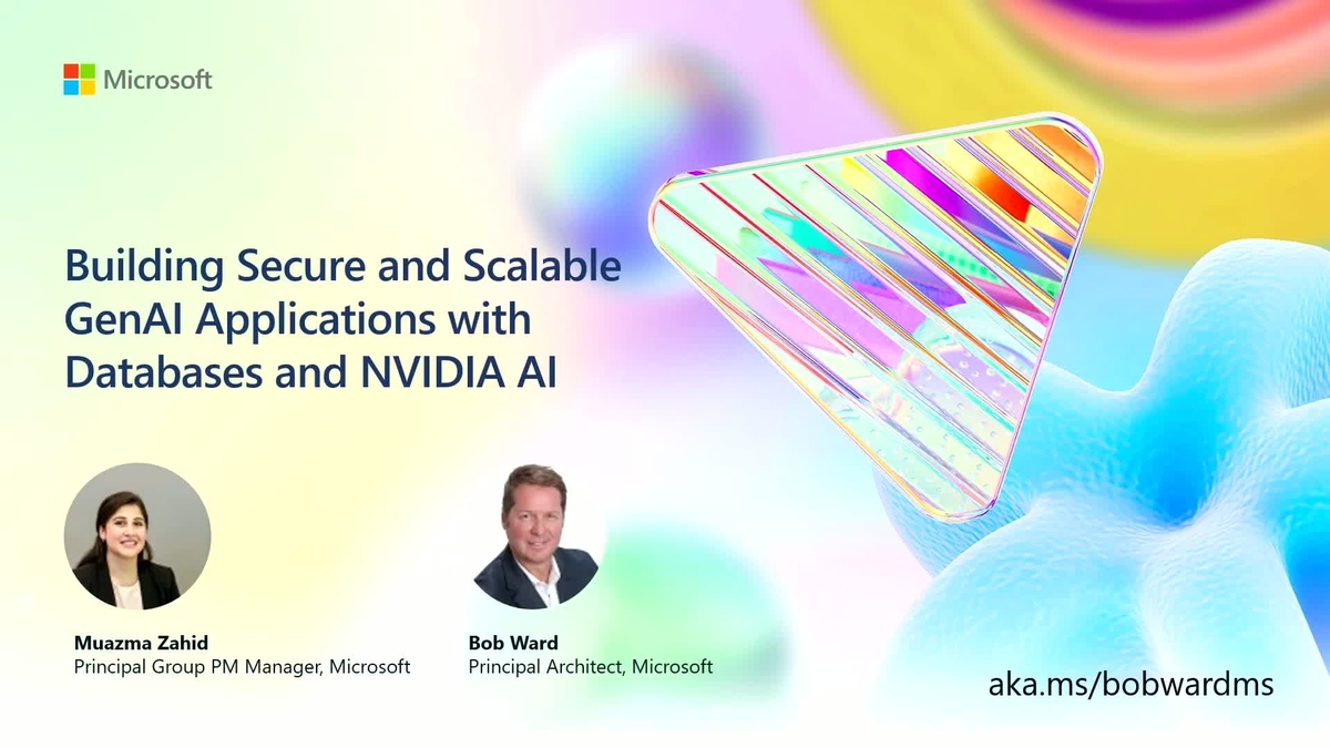 Build Secure and Scalable Gen AI Applications With Databases and NVIDIA ...