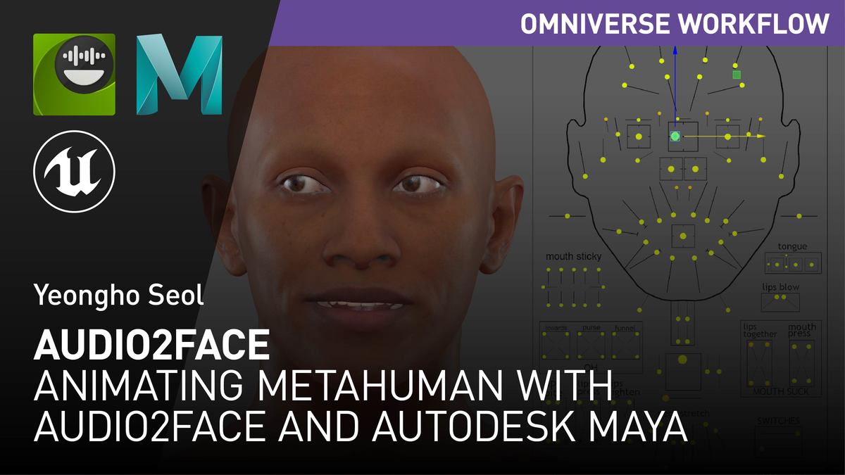 Animating MetaHuman with Audio2Face and Autodesk Maya NVIDIA OnDemand