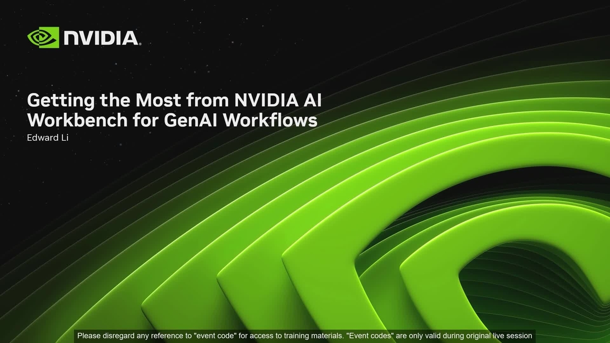 Getting the Most From NVIDIA AI Workbench for GenAI Workflows | GTC 24 ...