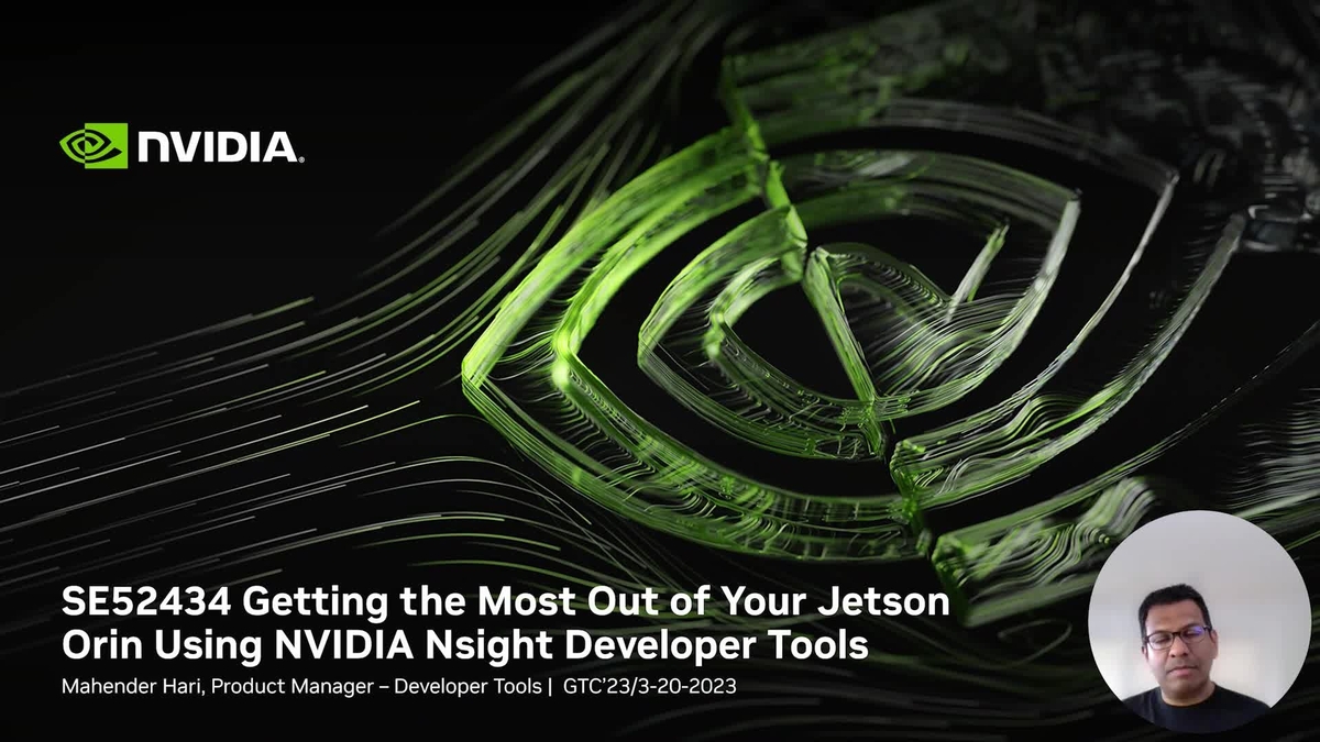 Jetson Edge AI Developer Days: Getting the Most Out of Your Jetson Orin ...