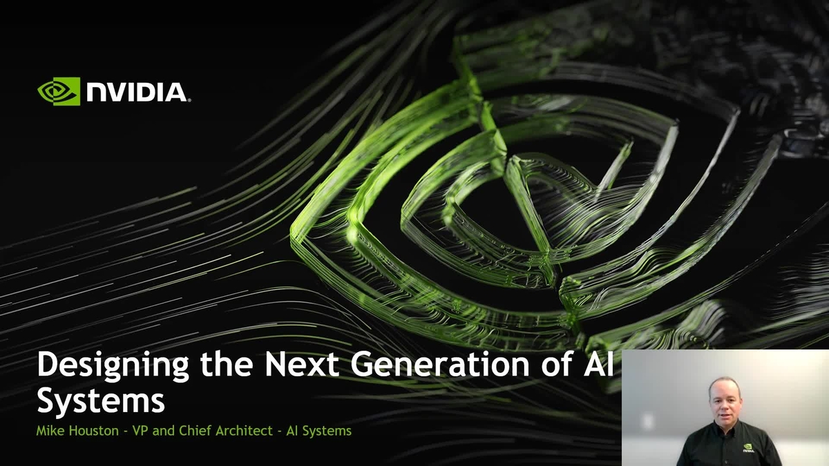 Designing the Next Generation of AI Systems S51839 | GTC