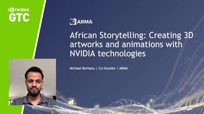 African Storytelling: Creating 3D artworks and animations with NVIDIA technologies