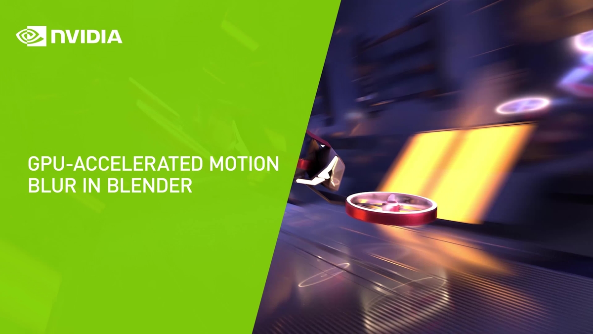 GPUAccelerated Motion Blur in Blender Cycles GTC Digital October