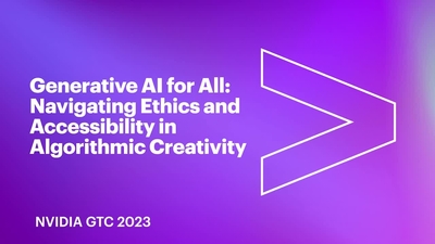 Generative AI for All: Navigating Ethics and Accessibility in Algorithmic Creativity (Presented by Accenture)