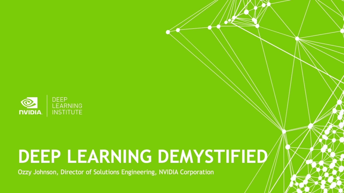 Deep Learning Demystified GTC Digital September 2022 NVIDIA On Demand