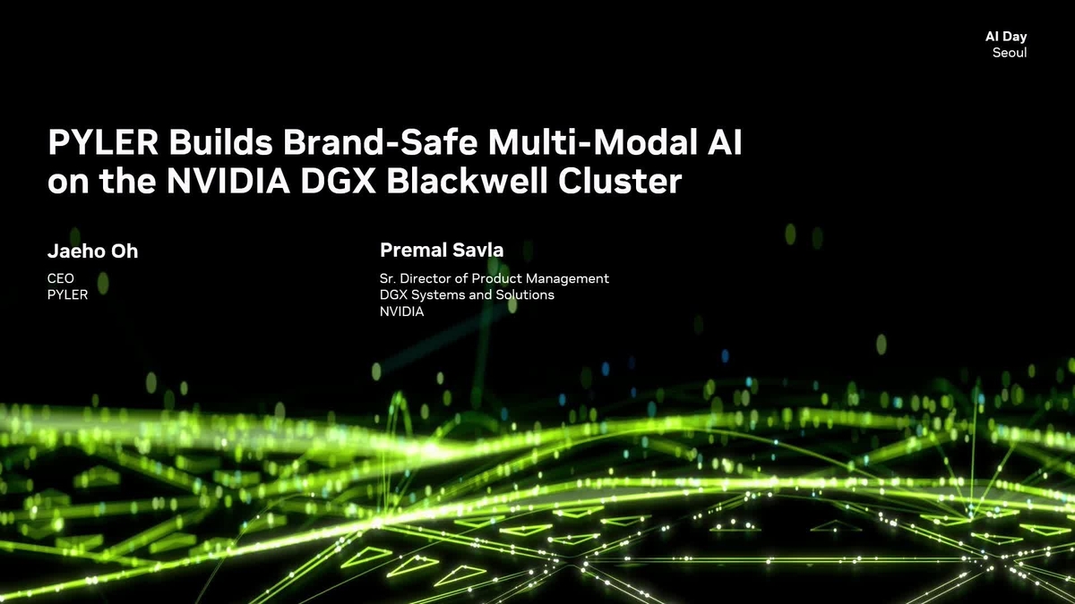 PYLER Builds Brand-Safe Multi-Modal AI on the NVIDIA DGX Blackwell ...
