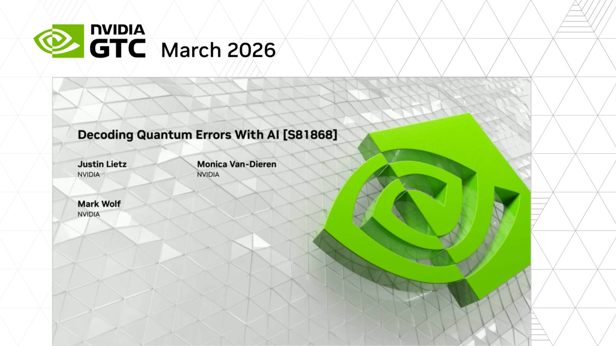 Decoding Quantum Errors With AI S81868 | GTC San Jose 2026 | NVIDIA On ...