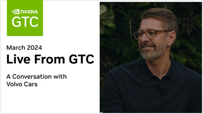 Live from GTC: A Conversation with Volvo Cars