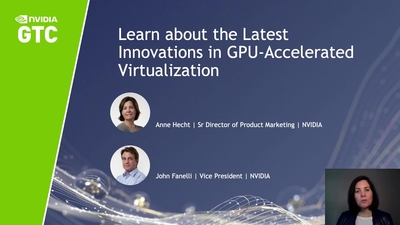 Learn About the Latest Innovations in GPU-Accelerated Virtualization