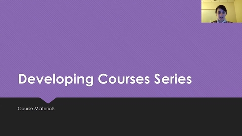 Thumbnail for Adventures in Course Development Series: Course Materials