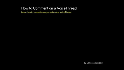 Thumbnail for How to Comment on a VoiceThread Assignment