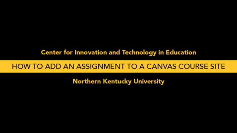 Thumbnail for How to Add an Assignment to a Canvas Course Site