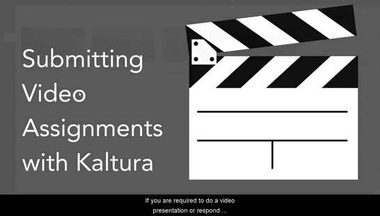Submitting Video Assignments with Kaltura