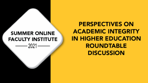 Thumbnail for entry Perspectives on Academic Integrity in Higher Education