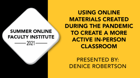 Thumbnail for Using Online Materials Created During the Pandemic to Create a More Active In-Person Classroom