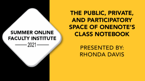 Thumbnail for entry The Public, Private, and Participatory Space of OneNote's Class Notebook
