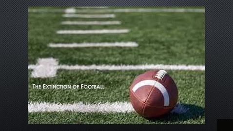 Thumbnail for The Extinction of Football