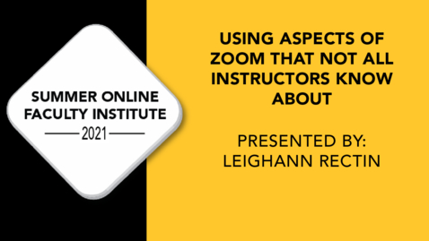 Thumbnail for Using Aspects of Zoom that Not All Instructors Know About