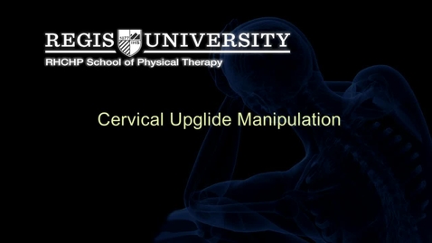 Thumbnail for Cervical Upglide Manipulation