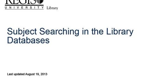 Thumbnail for Regis Library - Subject searching in the library databases