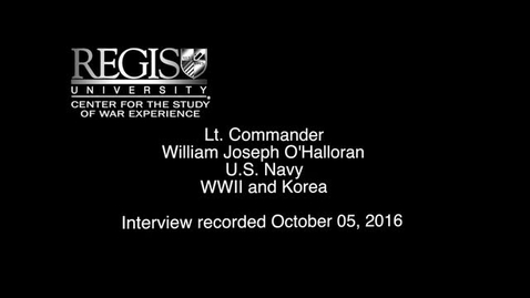 Thumbnail for William Joseph O'Halloran Interview