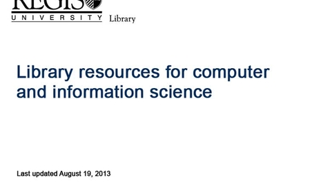 Thumbnail for entry Regis Library - Resources for computer and information science