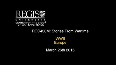 Thumbnail for entry Stories From Wartime 2015: WWII in Europe