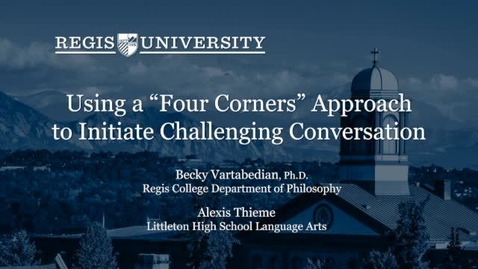Thumbnail for entry Initiating Challenging Conversation Using the 4 Corners Approach
