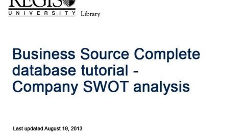 Thumbnail for entry Regis Library - Business Source Complete - SWOT Analysis reports