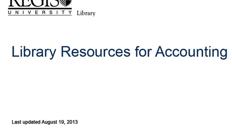 Thumbnail for entry Regis Library - Accounting research tutorial