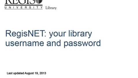 Thumbnail for entry Regis Library- RegisNET: Your library username and password